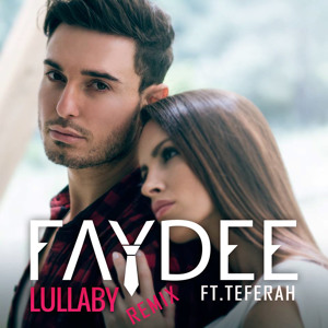 Lullaby Remix -Faydee Ft Teferah