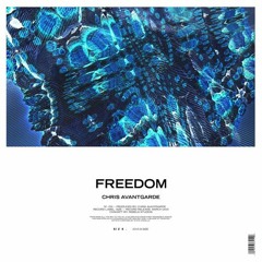 Chris Avantgarde - Freedom (Full Mix)