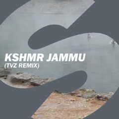 KSHMR - JAMMU ( TvZ Remix )