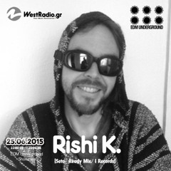 Rishi K.  @ EDM Underground Showcase 25.06.2015 Westradio.gr