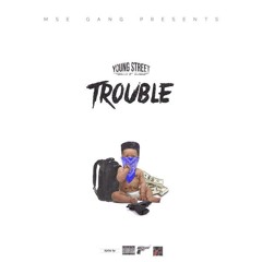 TROUBLE- Prod by AX