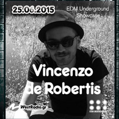 Vincenzo De Robertis @ EDM Underground Showcase 25.06.2015 Westradio.gr