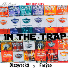 In The Trap ft. Fre$co