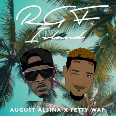 Fetty Wap - RGF Island feat. August Alsina (Remix)