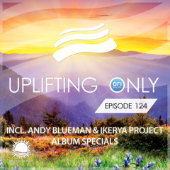 Uplifting Only 124 [with talking removed] (June 25, 2015)