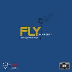 Fly Together (Prod. By Omito)