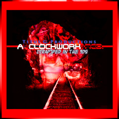 A Clockwork Red. ([TRAP]PED in the 90's.)