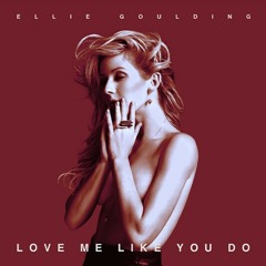 Love Me Like You Do - Ellie Goulding (Cover)