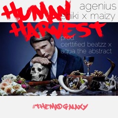 Human Harvest (feat. Shiki & King Maizy) [prod. CerttifiedBeatzz & Aqua The Abstract]