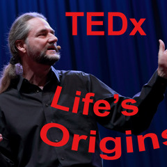 039-LevityZone: Dr. Bruce's TEDx Talks-Origin of Life