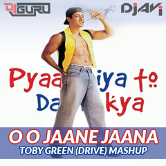 O O JAANE JAANA Vs TOBY GREEN (DRIVE) MASHUP - DJ AVI & DJ GURU