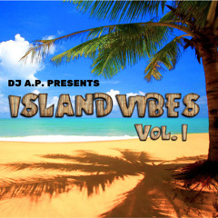 Island Vibes Mixtape Vol 1