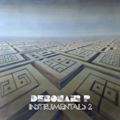 Debonair P Instrumentals 2 (Vinyl / Digital) - Snippets