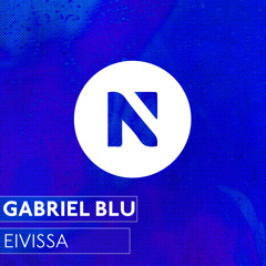 Gabriel Blu - Eivissa (Original Mix)