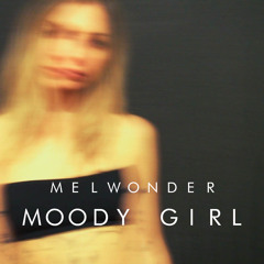 MOODY GIRL