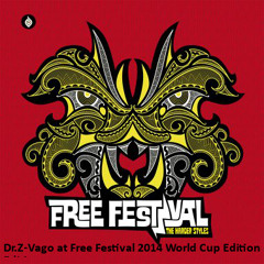 Dr.Z - Vago Free Festival 05 - 07 - 2014 World Cup Edition
