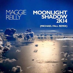 Maggie Reilly  - Moonlight Shadow 2k14 (Michael Fall 2k14 Extended Remix)