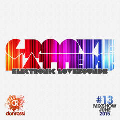 Don Rossi - Groove Matters #13 (Mixshow June 2015)