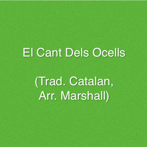 El Cant Dels Ocells (trad Catalan, Arr Marshall)