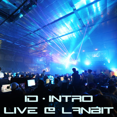 ID - Intro From Live @ Lanbit 2015