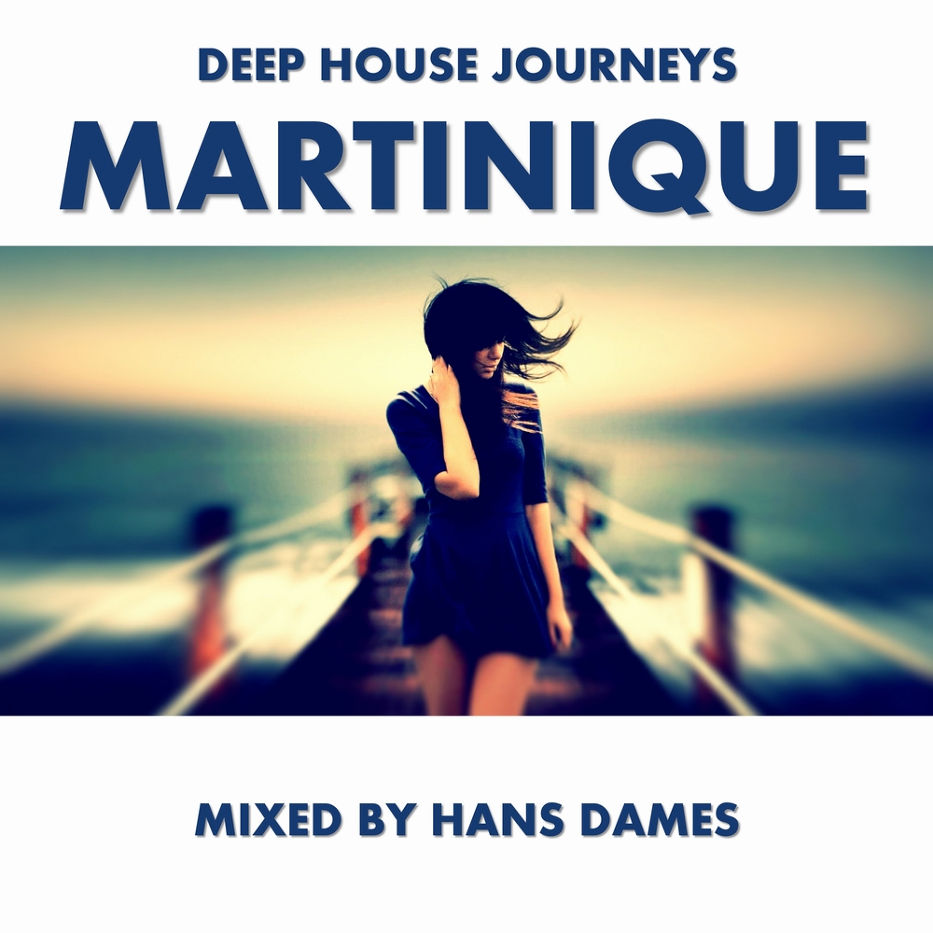 Deep House Journeys - Martinique (Deep house 2015 mixed by Hans Dames) episode artwork