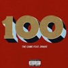 The Game Ft Drake 100 Explicit Mp3