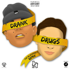 Lil Kleine & Ronnie Flex - Drank & Drugs (The Blockparty Remix)