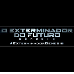 Exterminador Do Futuro Gênesis