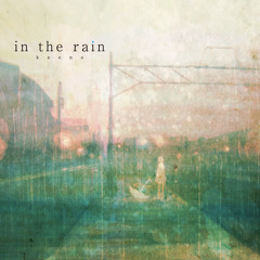 『in the Rain -Acoustic ver.-』 THX for 300+ follows 【PatzCoject】