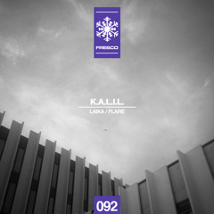 FRE092A - K.A.L.I.L. - Laika (Original Mix) MSTR