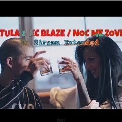 Tatula & Kc Blaze - Noc Me Zove ( Mr Sircan Extended )