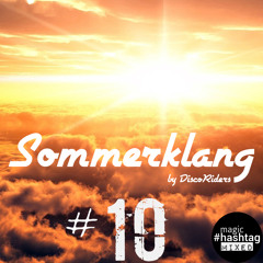 Sommerklang 10 ™ Musik mit Herz ♡ (mixed by Magic Hashtag)