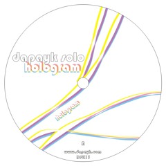Dapayk Solo "Hologram" (DPK13) (vinyl only!)