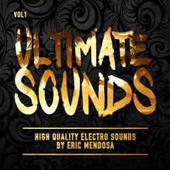 Eric Mendosa Ultimate Sounds Vol 1 (SAMPLE PACK) FREE DOWNLOAD