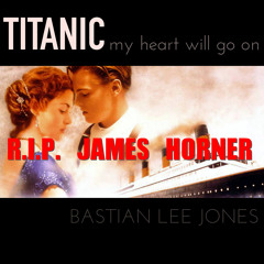 James Horner R.I.P - My Heart Will Go On (movie: "TITANIC")