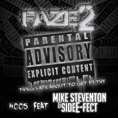 Parental Advisory, Explicit Content Ep 005 Feat Mike Steventon & Side E-Fect