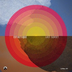 Esthetique - Last Sunset EP (LuPS)