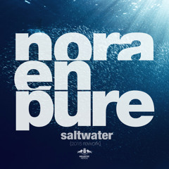 Nora En Pure - Saltwater (2015 Radio Rework)