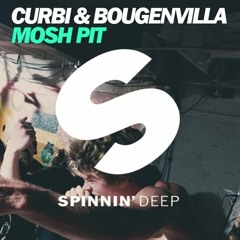 Curbi & Bougenvilla - Mosh Pit (Original Mix)