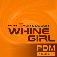 EDM Electro House Tomorrowland - Whine Girl - PDM Project1 Feat. Zyon Gooden