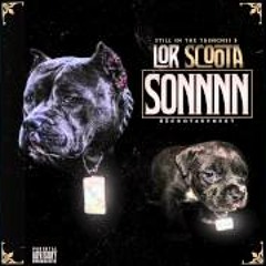Lor Scoota - Sonnnn
