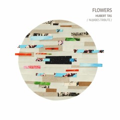 Flowers - Hubert Tas (Nujabes Tribute)