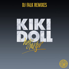 Kiki Doll - Hey Mister (DJ Falk Remix)