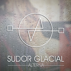 Sudor Glacial