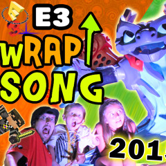 E3 2015 wRAP UP SONG (FREE DOWNLOAD)