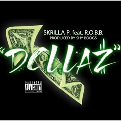Dollaz feat. R.O.B.B. (Official Mix) prod. by Shy Boogs