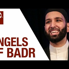 Angels of Badr (People of Quran) - Omar Suleiman - Ep. 10_30-MI7rqTDED_U