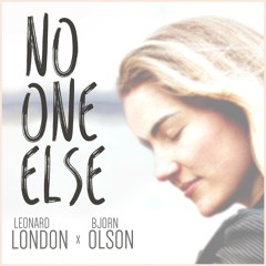 Leonard London x Bjorn Olson - No One Else