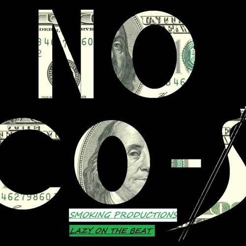 No Cosign (Lazy On The Beat & Smoking Productions)