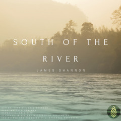 South Of The River